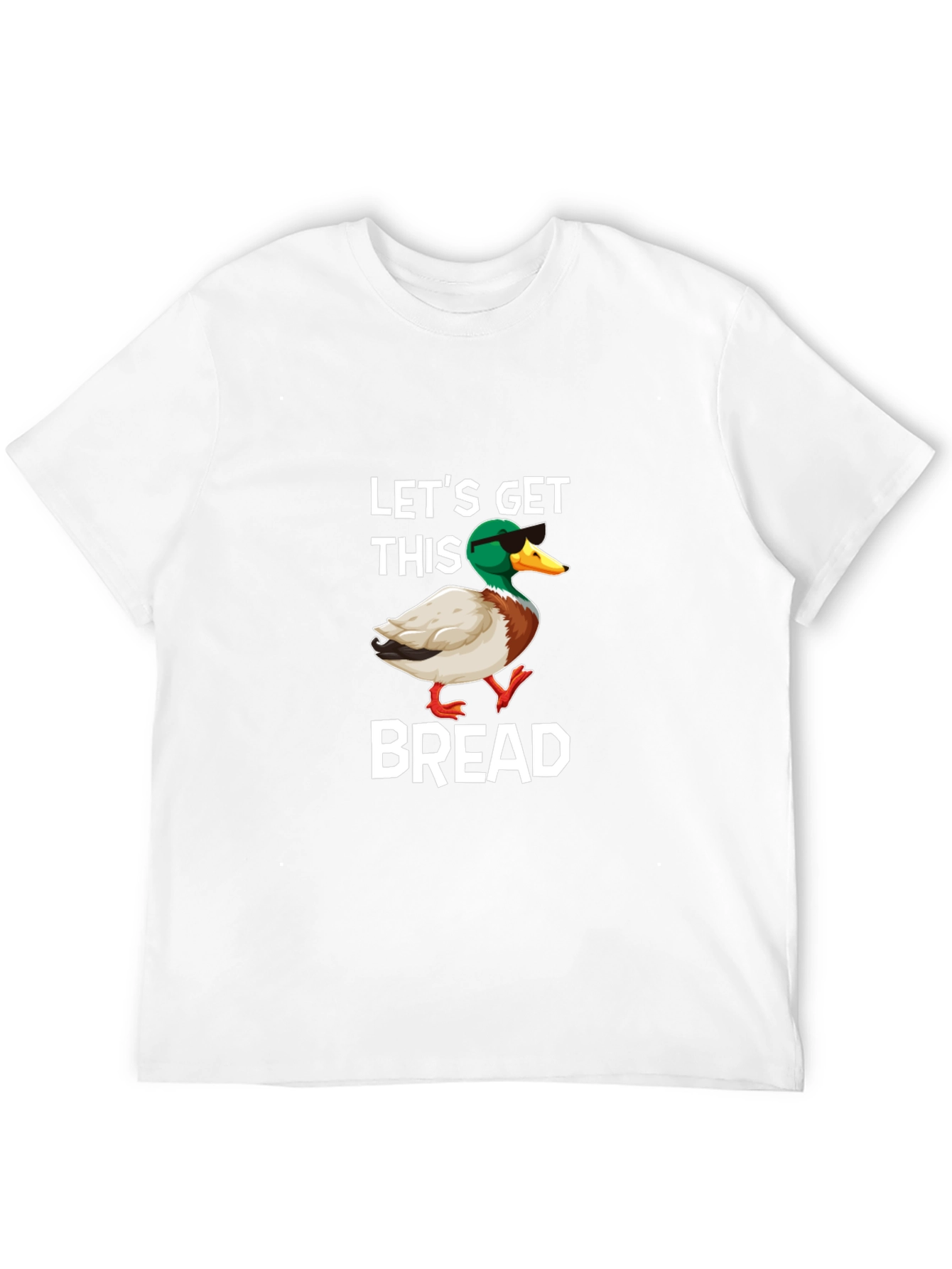 Lets Get This Bread Funny Duck Graphic T-Shirt
