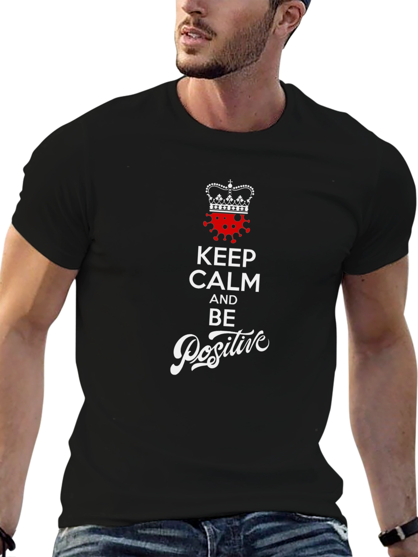 Keep Calm & Be Positive T-Shirt