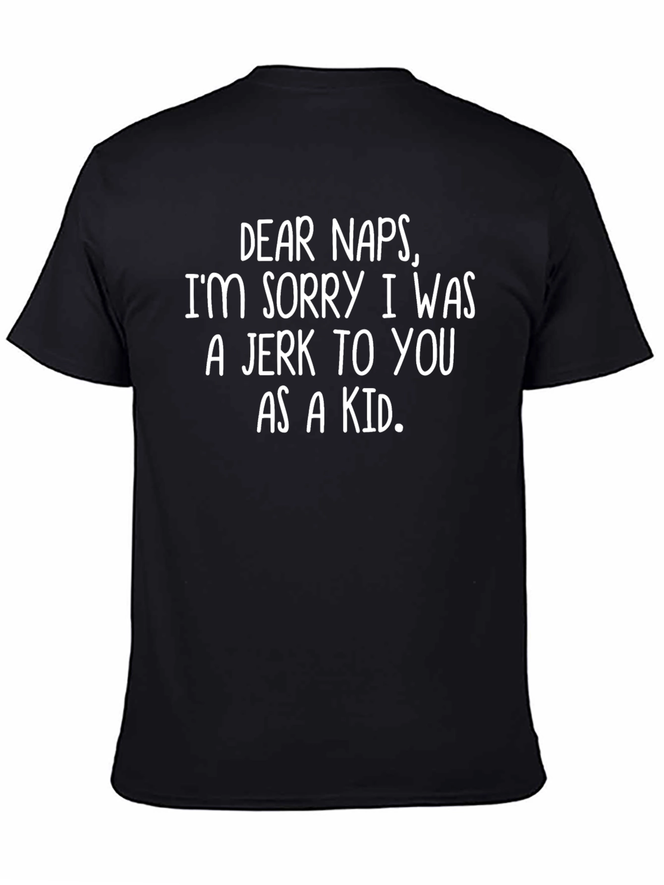 Dear Naps T-Shirt: Adult Humor Tee