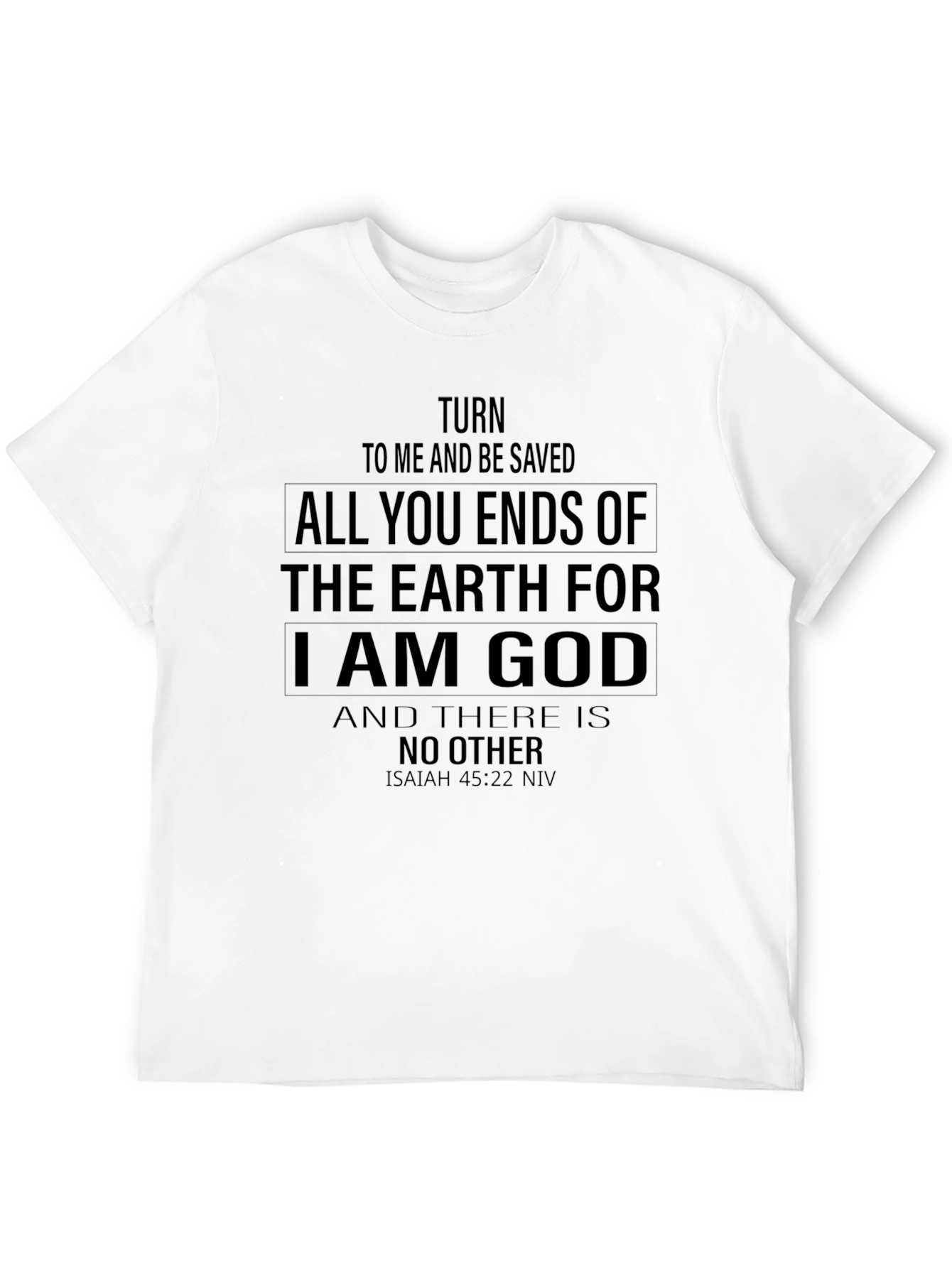 Turn To Me T-Shirt Isaiah 45:22 NIV Bible Verse
