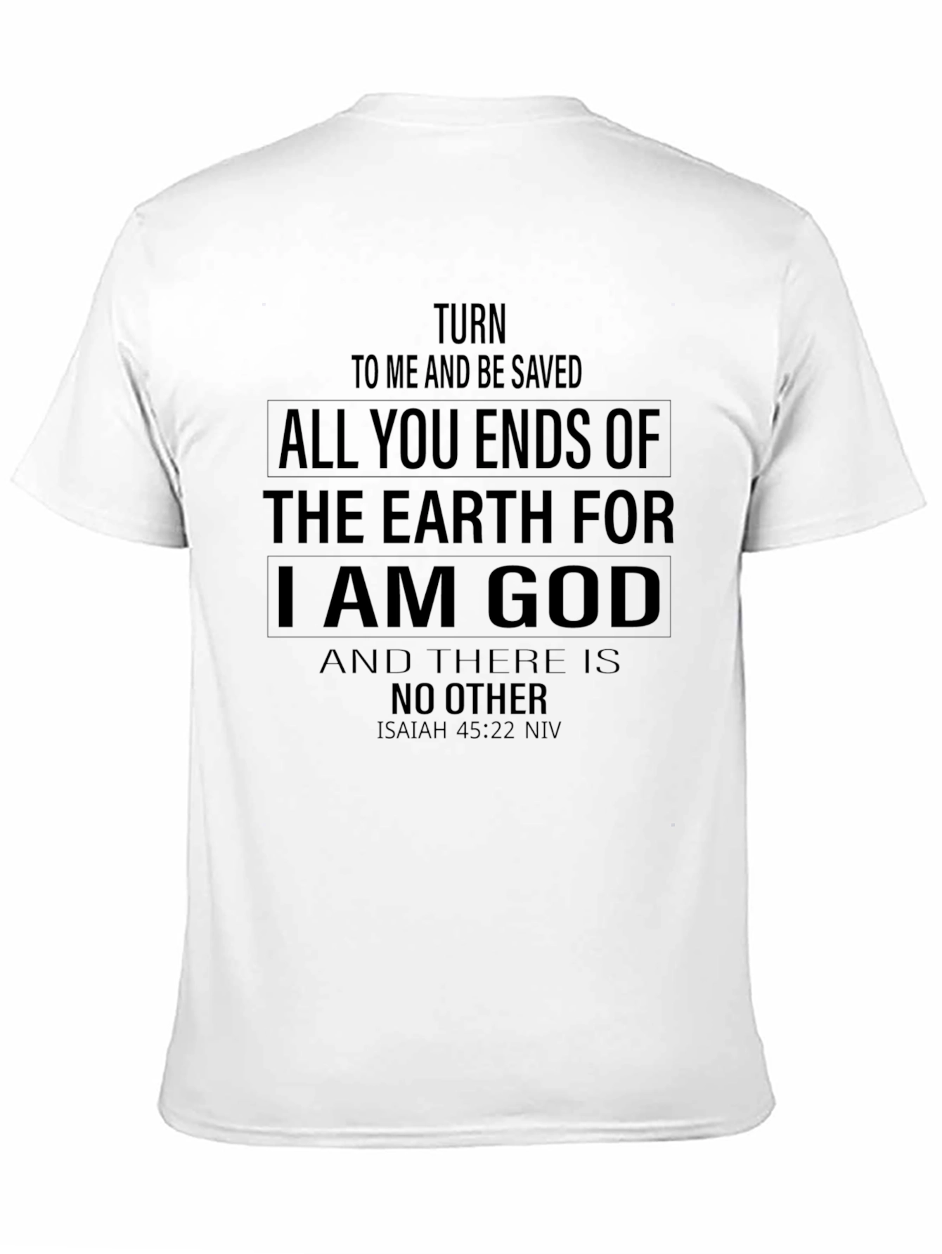 Turn To Me T-Shirt Isaiah 45:22 NIV Bible Verse