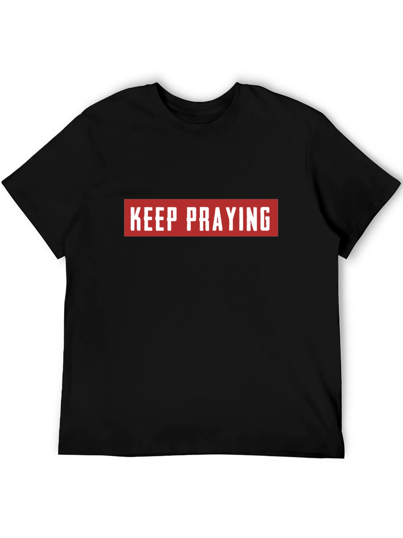 Keep Praying Graphic Tee - Black T-Shirt