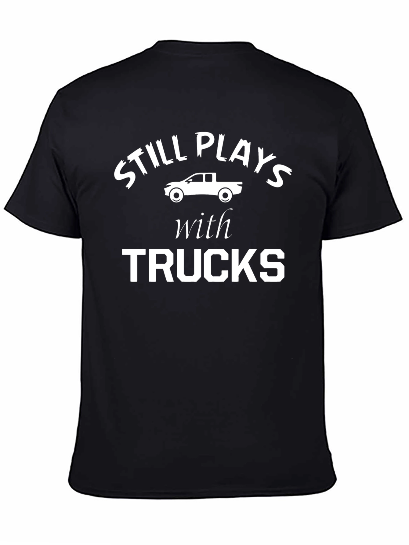 Still Plays with Trucks Graphic Tee