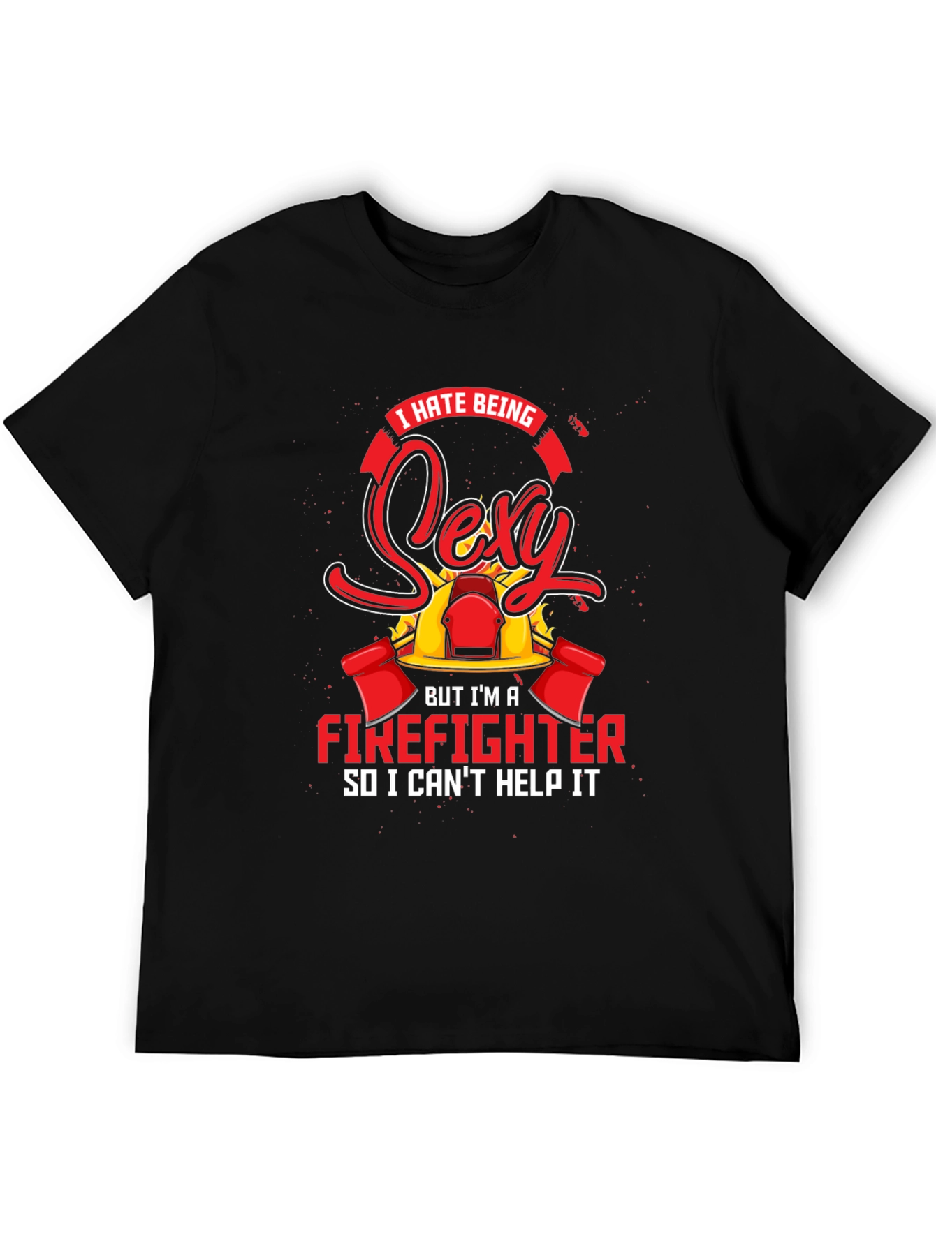 Firefighter Sexy T-Shirt - Humor Tee