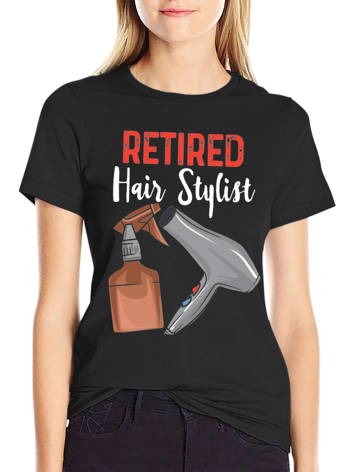 Retired Hair Stylist T-Shirt - Funny Gift