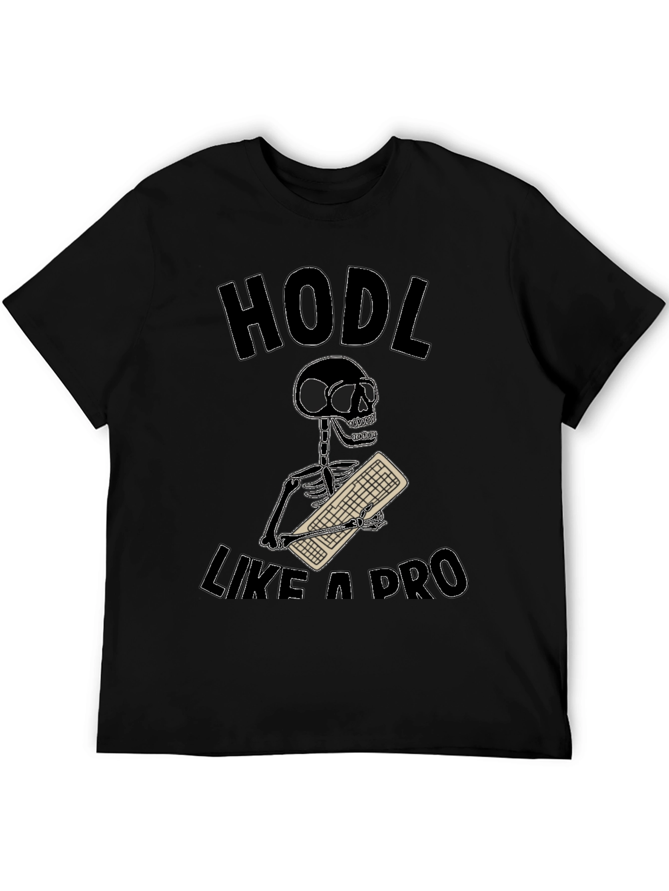 HODL Like a Pro Crypto Trader T-Shirt