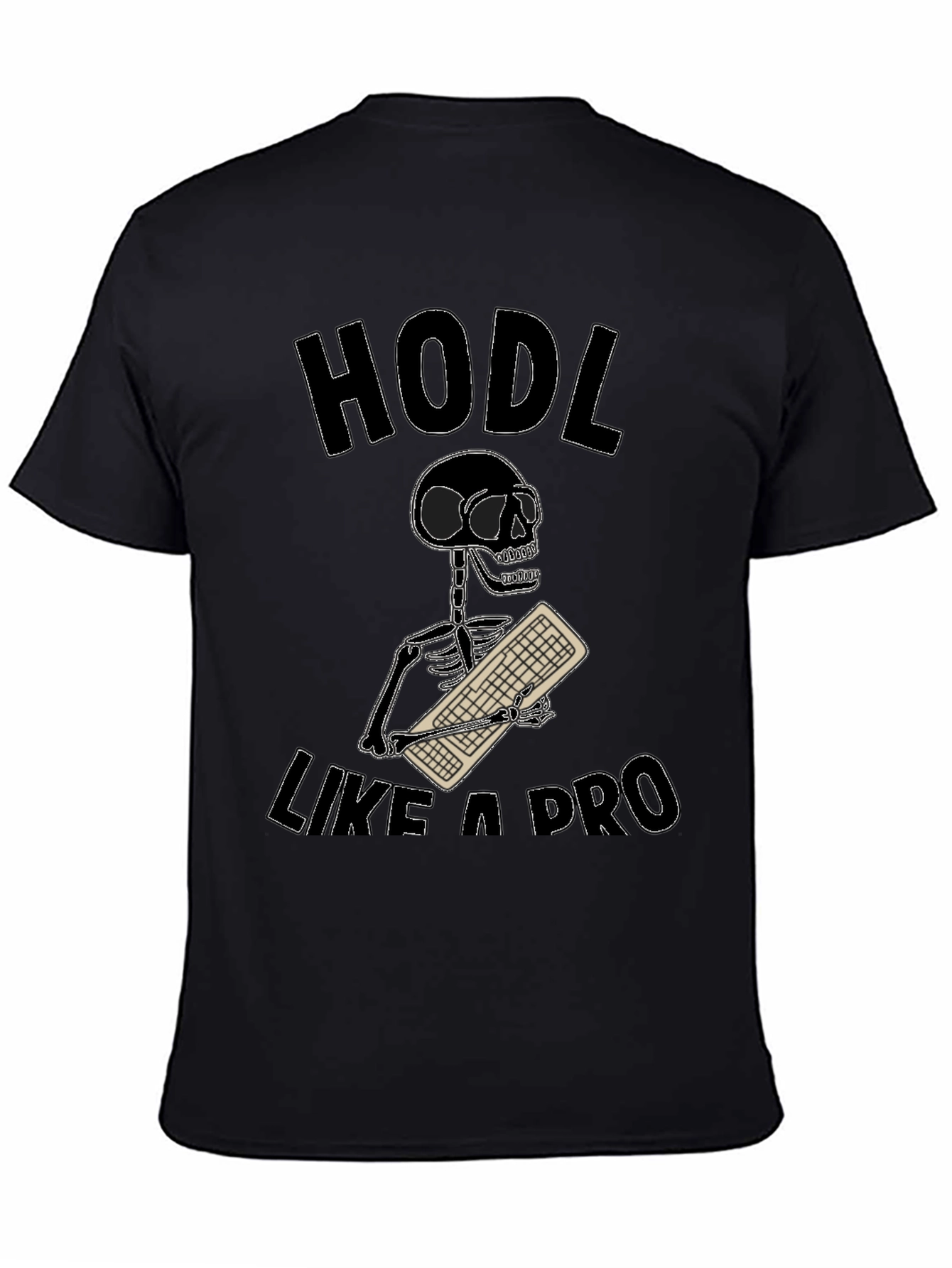 HODL Like a Pro Crypto Trader T-Shirt