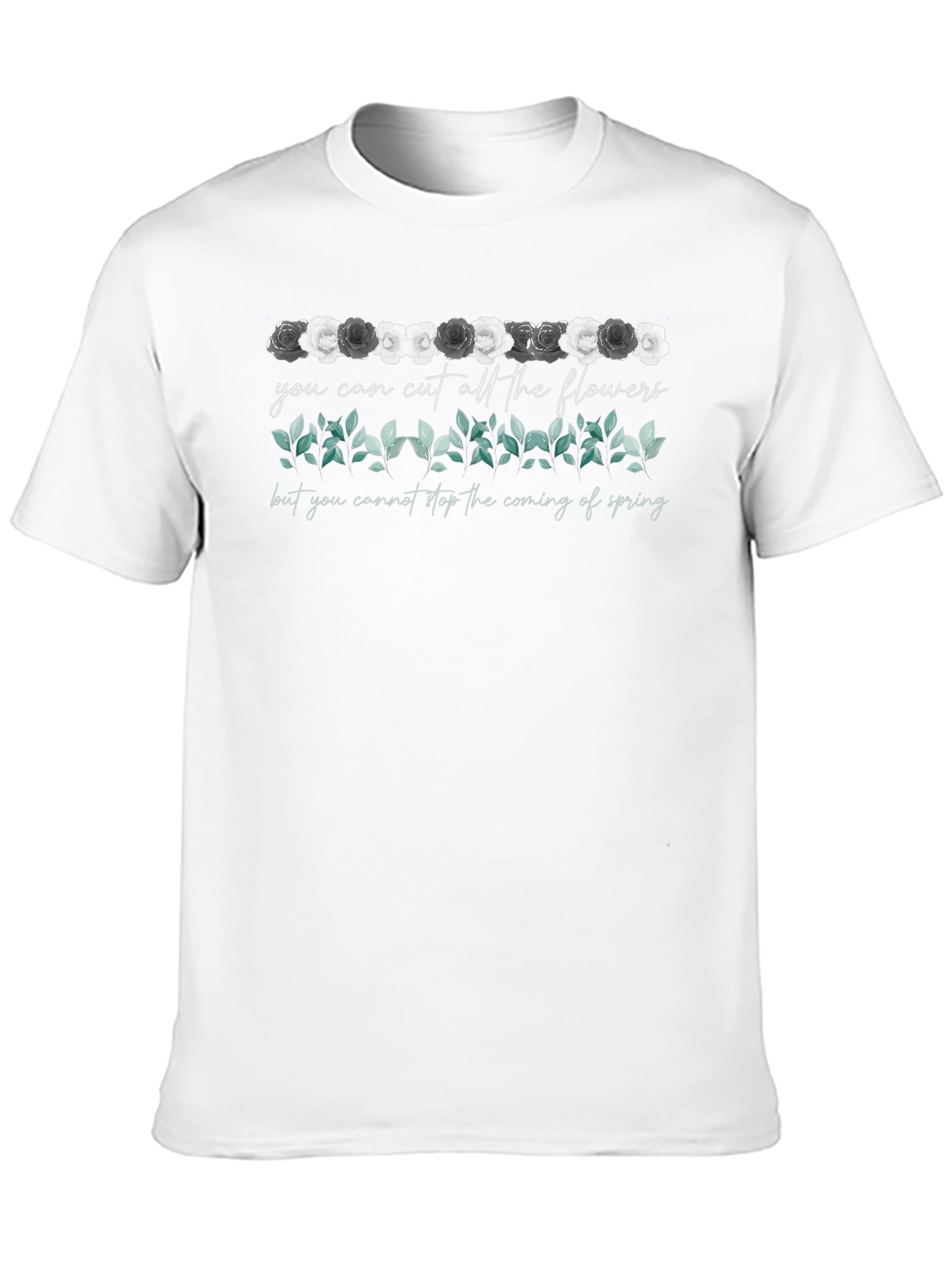 Floral Spring Quote T-Shirt