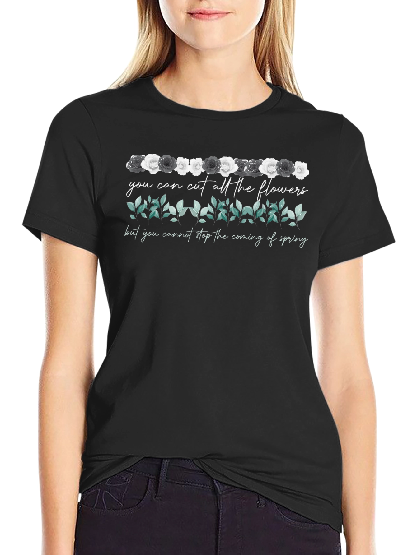 Floral Spring Quote T-Shirt
