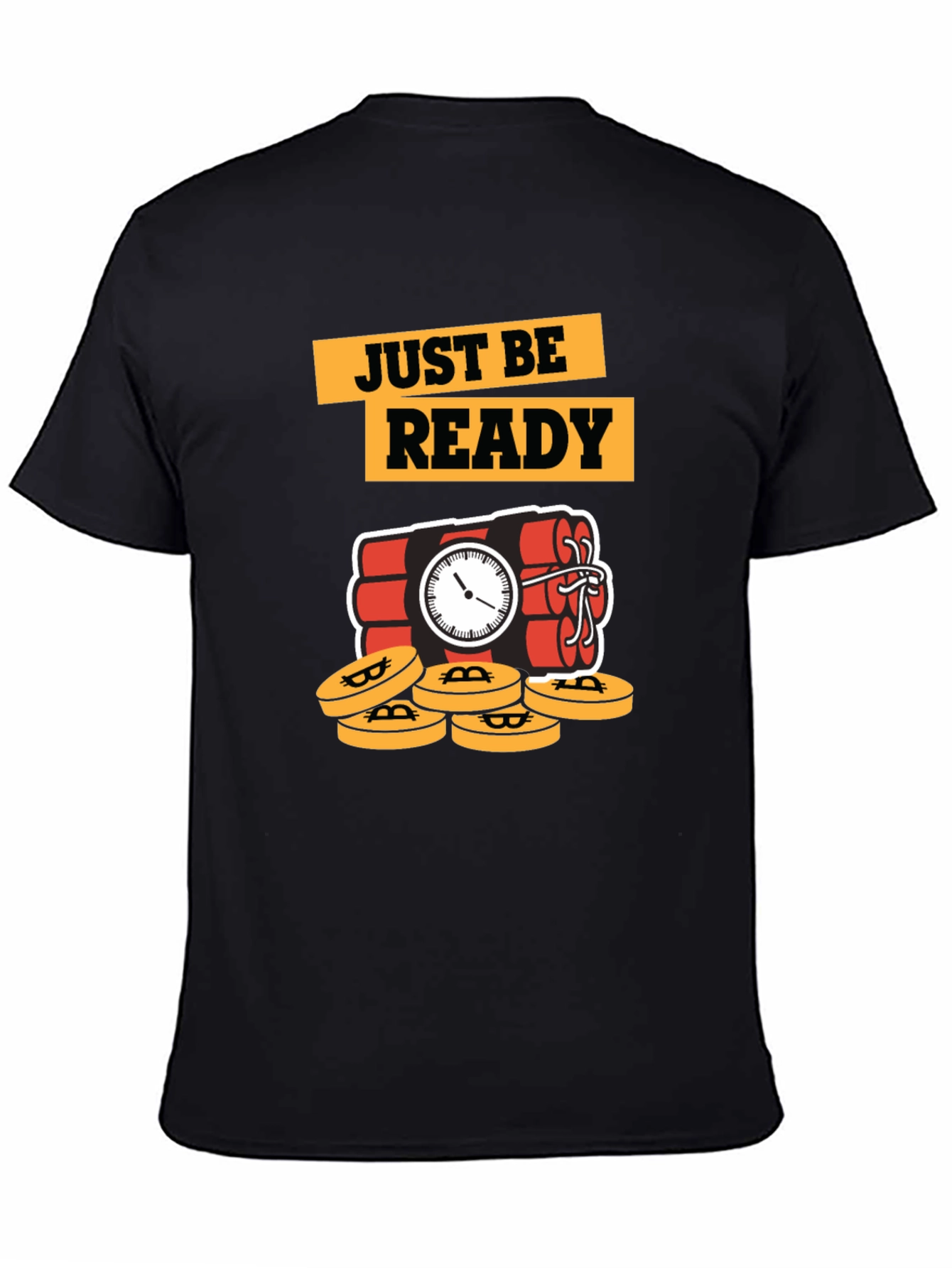 Just Be Ready Bitcoin Dynamite T-Shirt