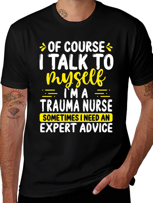 Trauma Nurse Expert Advice T-Shirt