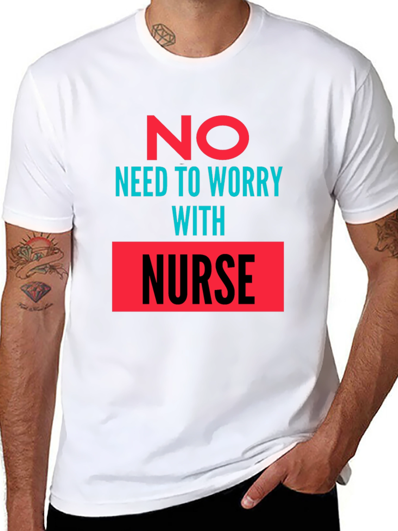 No Need to Worry with Nurse Graphic Tee