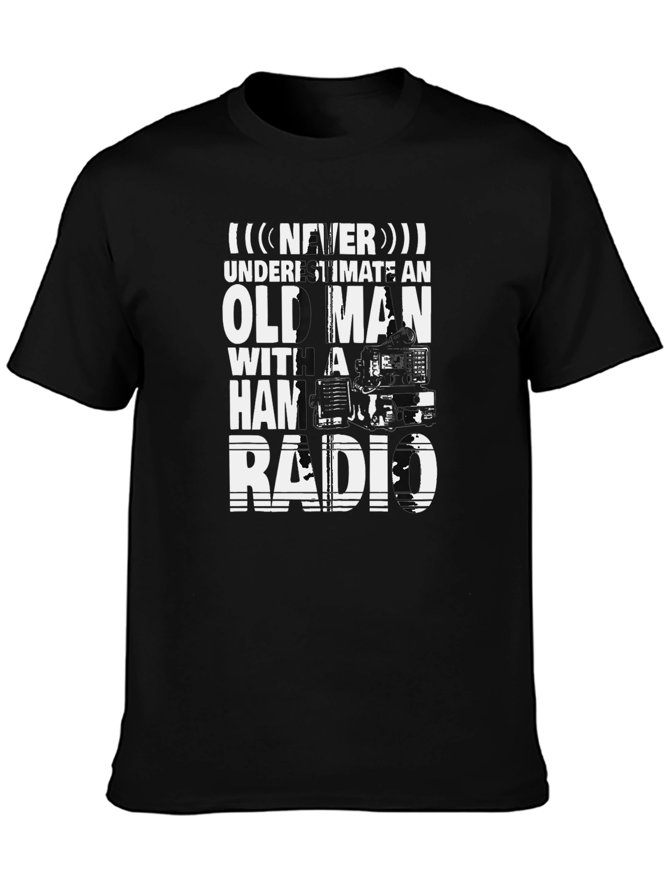 Old Man Ham Radio T-Shirt: Never Underestimate