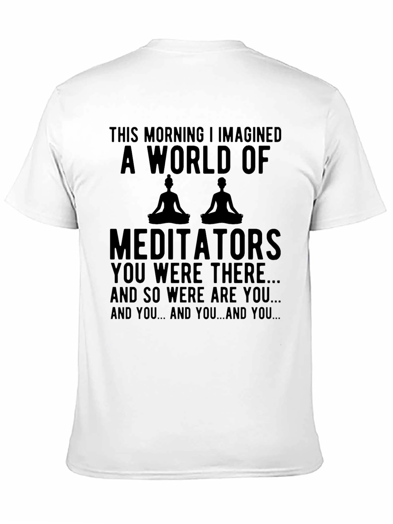 Meditators World T-Shirt