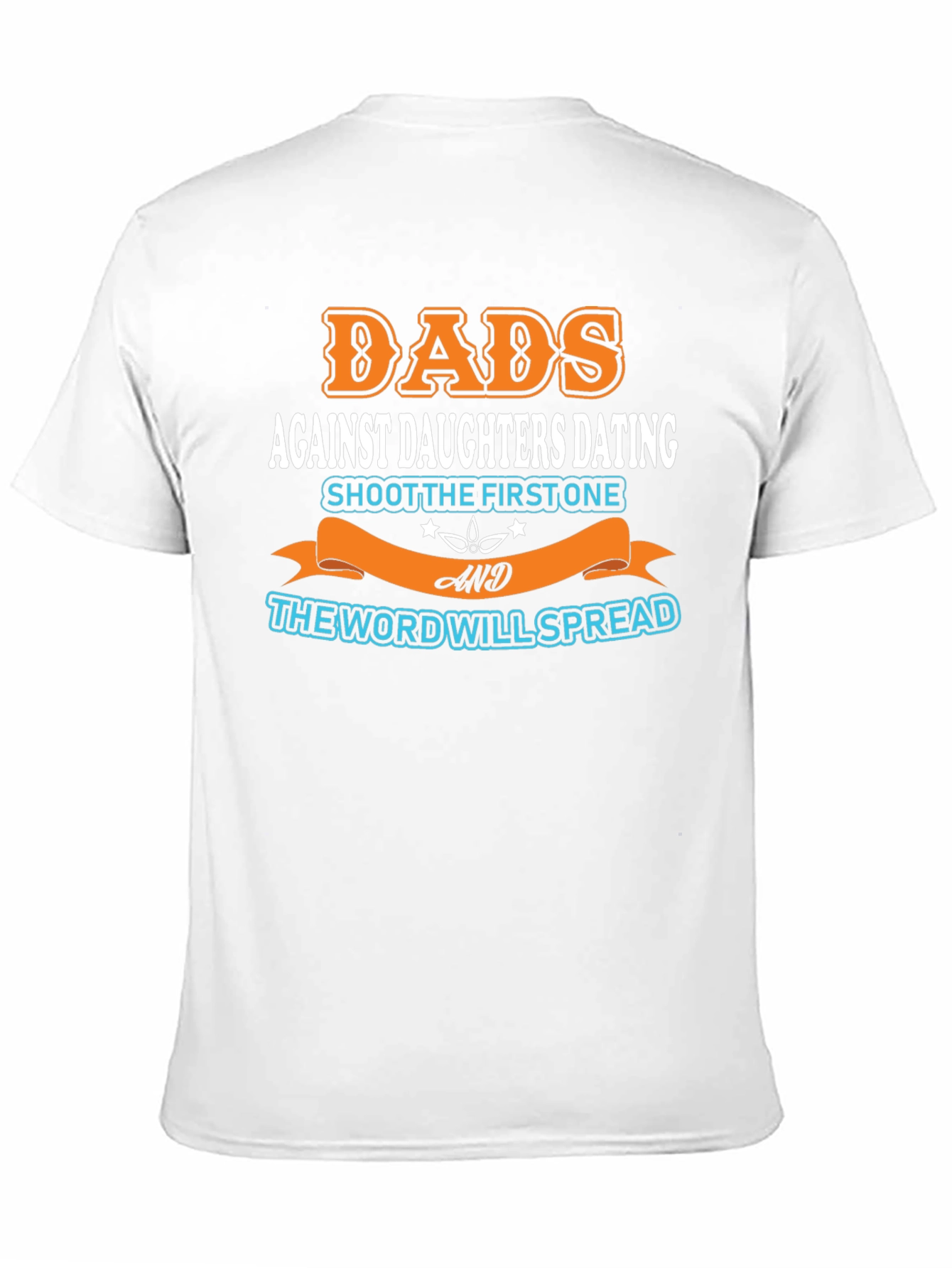 Dads Against Daughters Dating Graphic T-Shirt