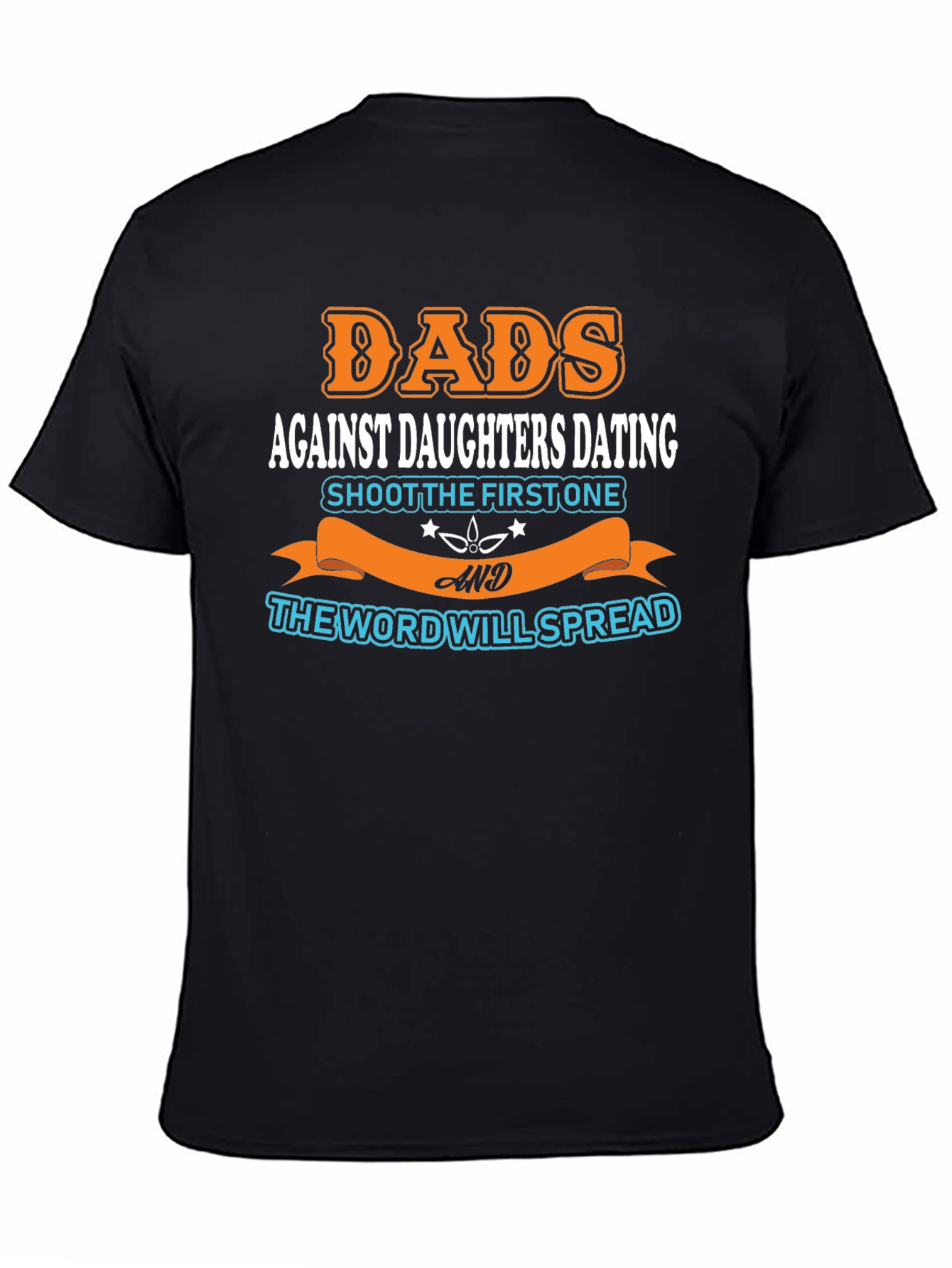 Dads Against Daughters Dating Graphic T-Shirt