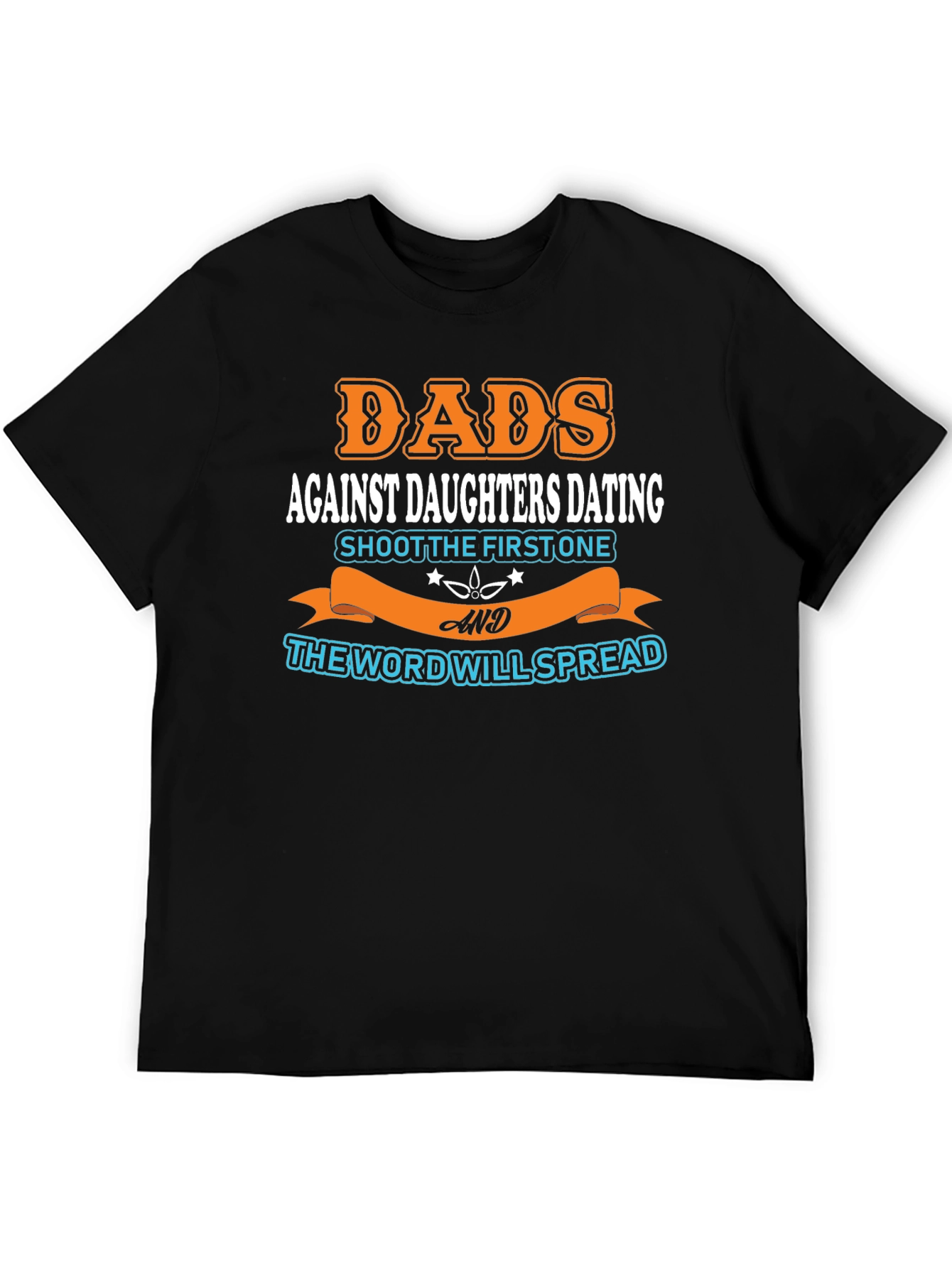 Dads Against Daughters Dating Graphic T-Shirt