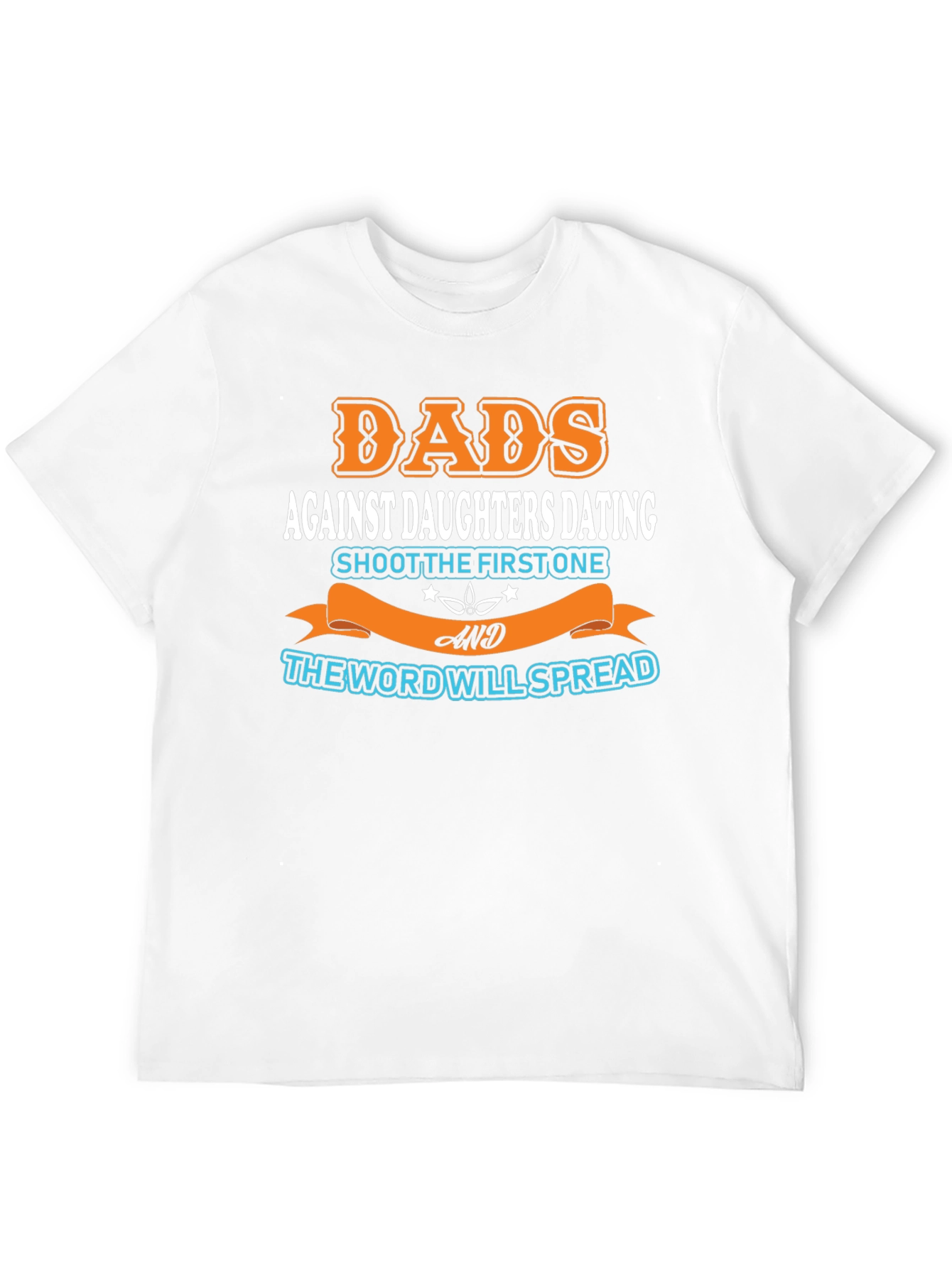 Dads Against Daughters Dating Graphic T-Shirt