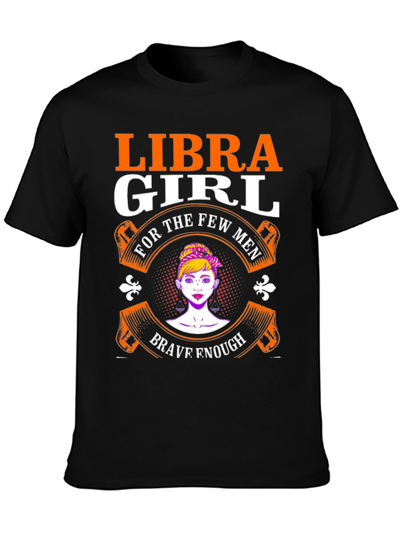 Libra Girl T-Shirt - Brave Enough Design