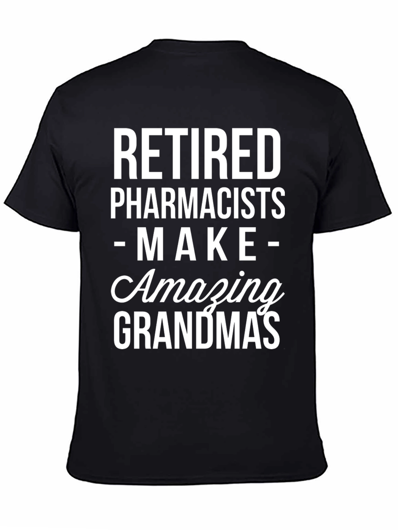 Retired Pharmacists Amazing Grandmas Graphic T-Shirt