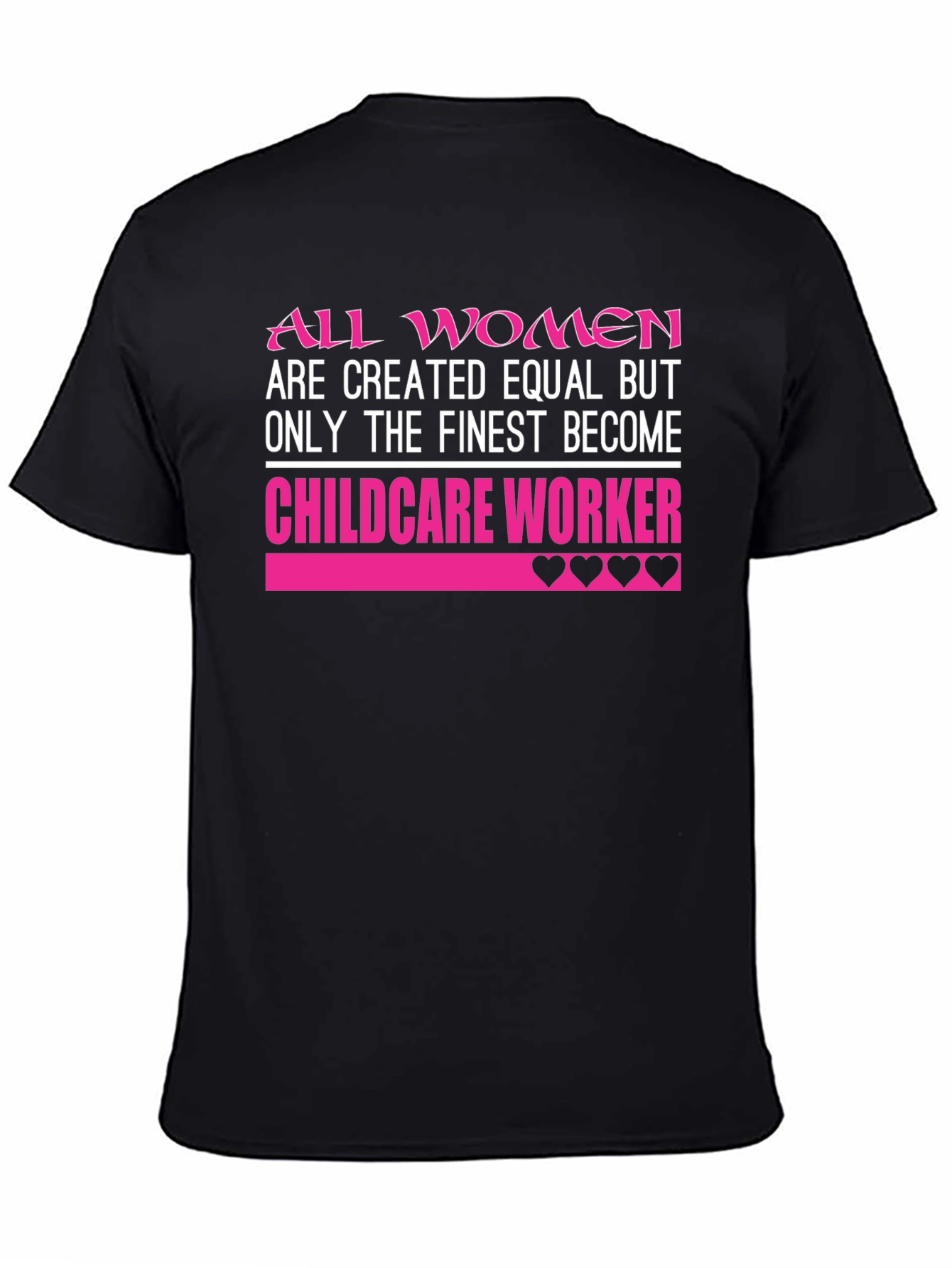 Finest Childcare Worker T-Shirt