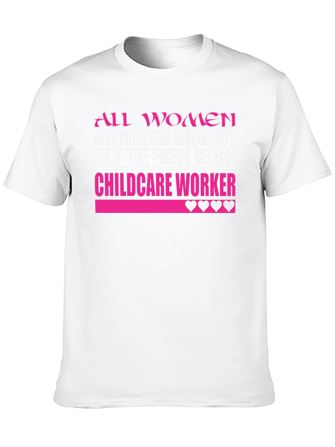 Finest Childcare Worker T-Shirt