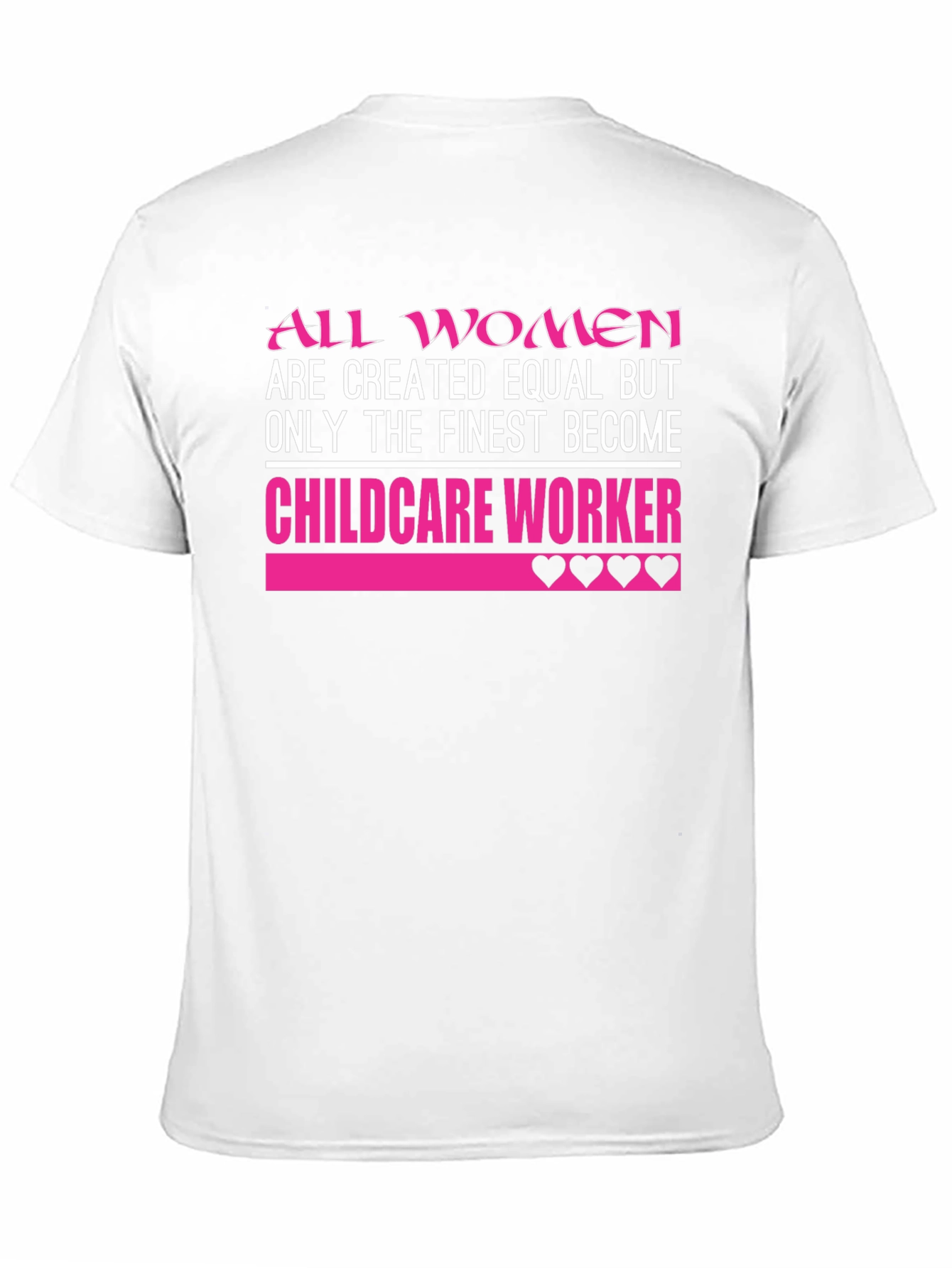 Finest Childcare Worker T-Shirt
