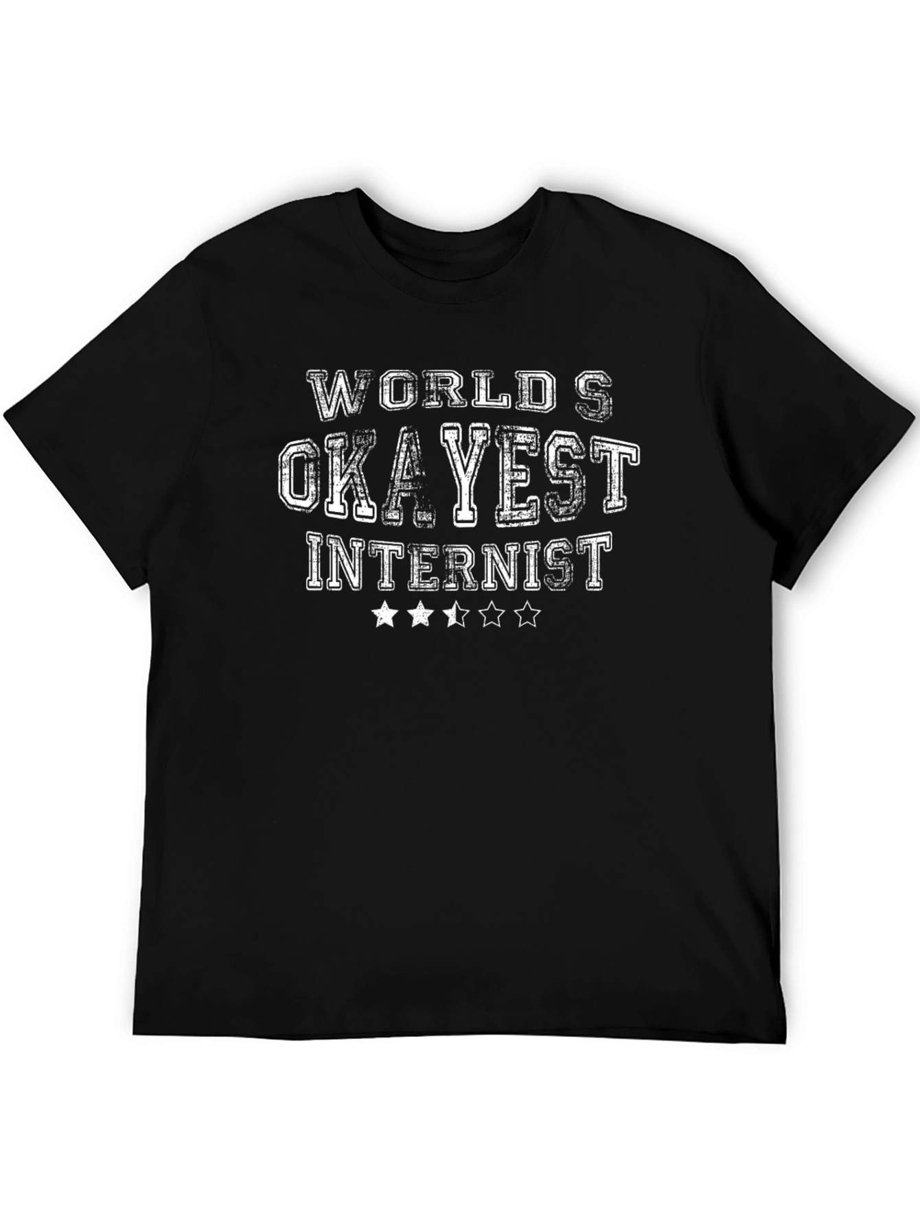 Okayest Internist Graphic T-Shirt