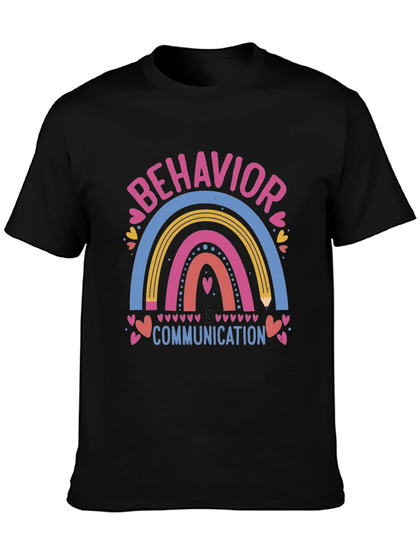 Behavior is Communication Rainbow Graphic T-Shirt