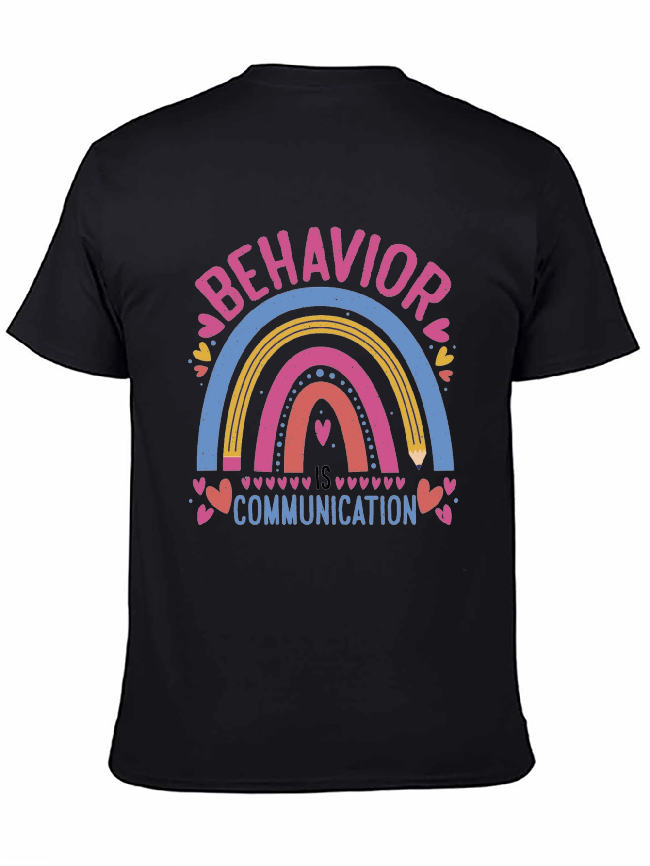 Behavior is Communication Rainbow Graphic T-Shirt