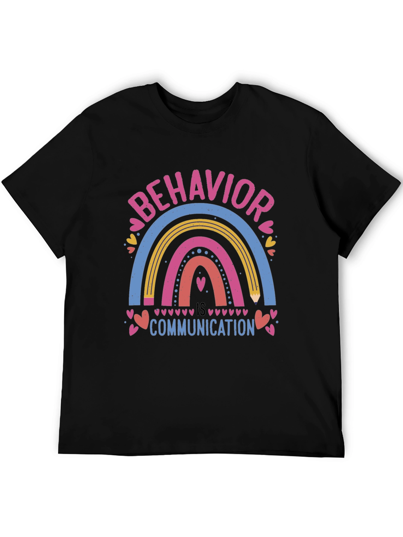 Behavior is Communication Rainbow Graphic T-Shirt