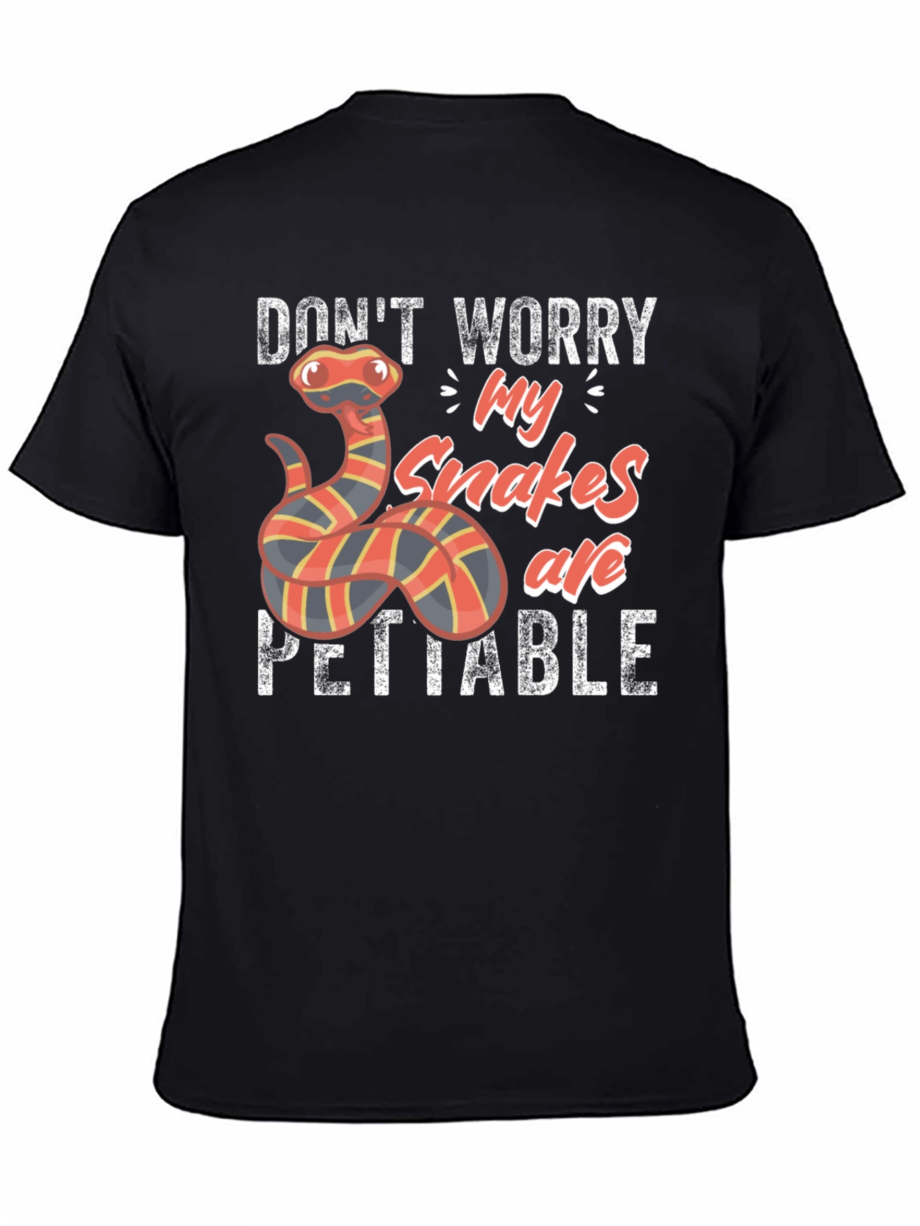 Snakes are PETTABLE Funny T-Shirt