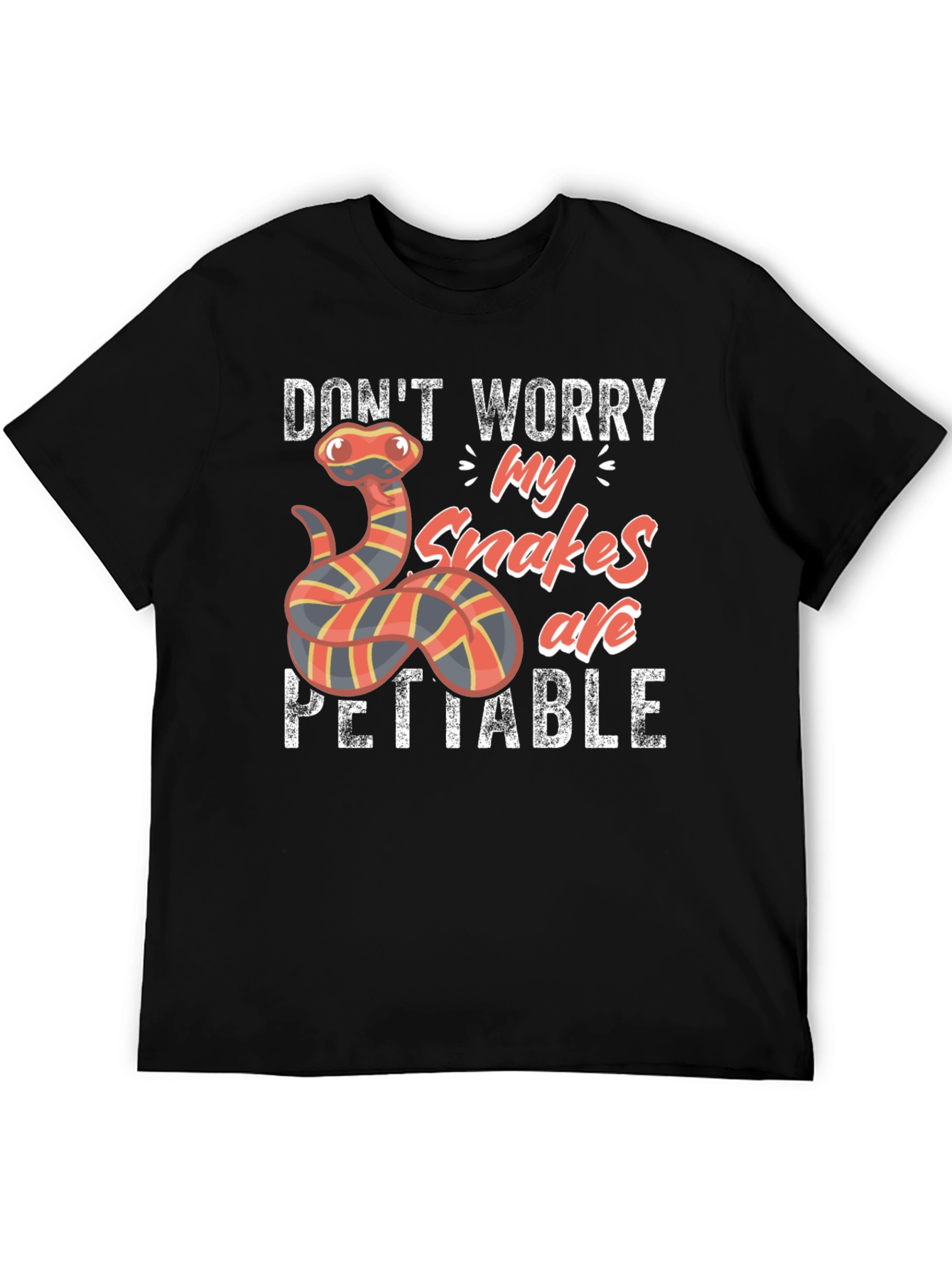 Snakes are PETTABLE Funny T-Shirt