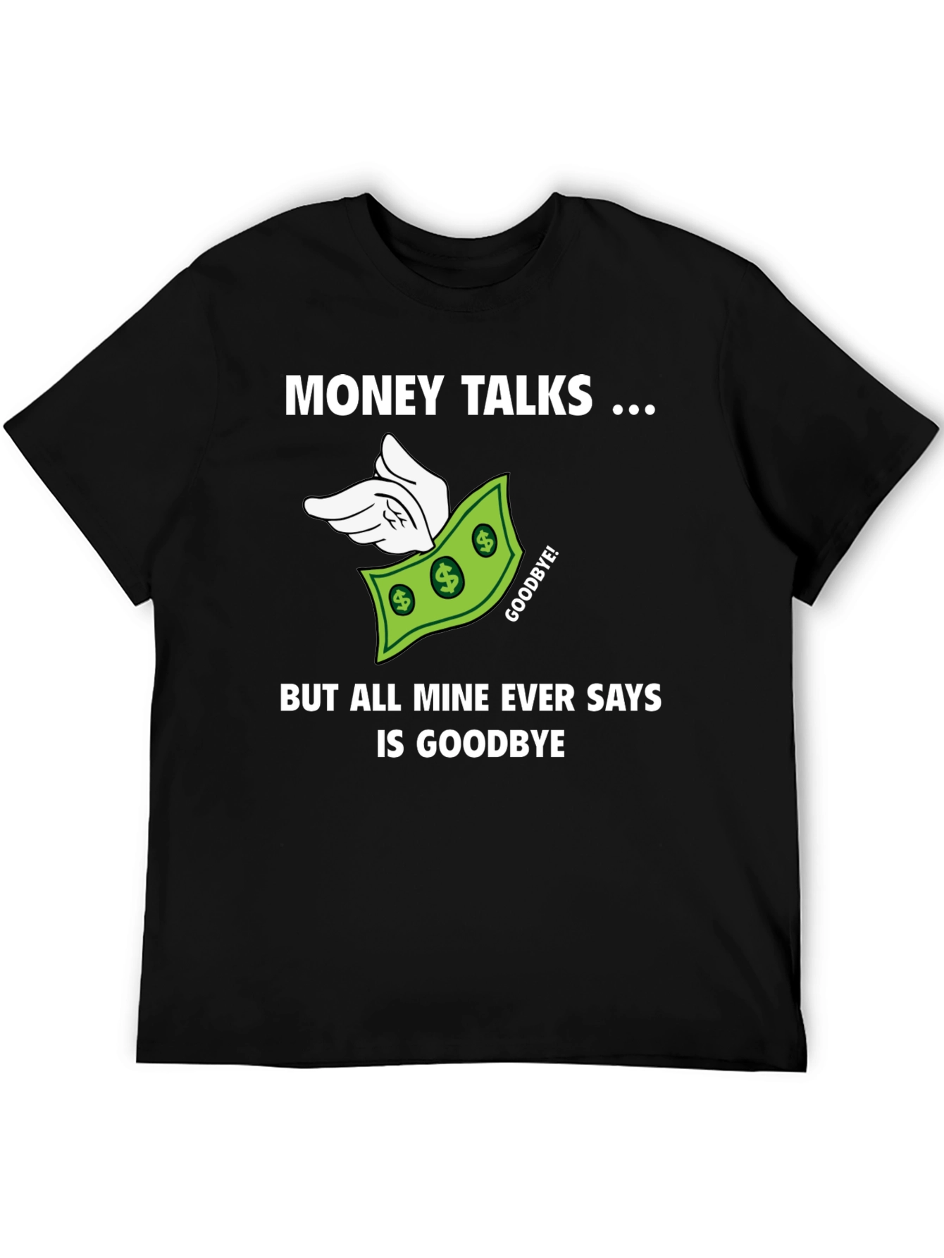 Money Talks Mens Graphic T-Shirt