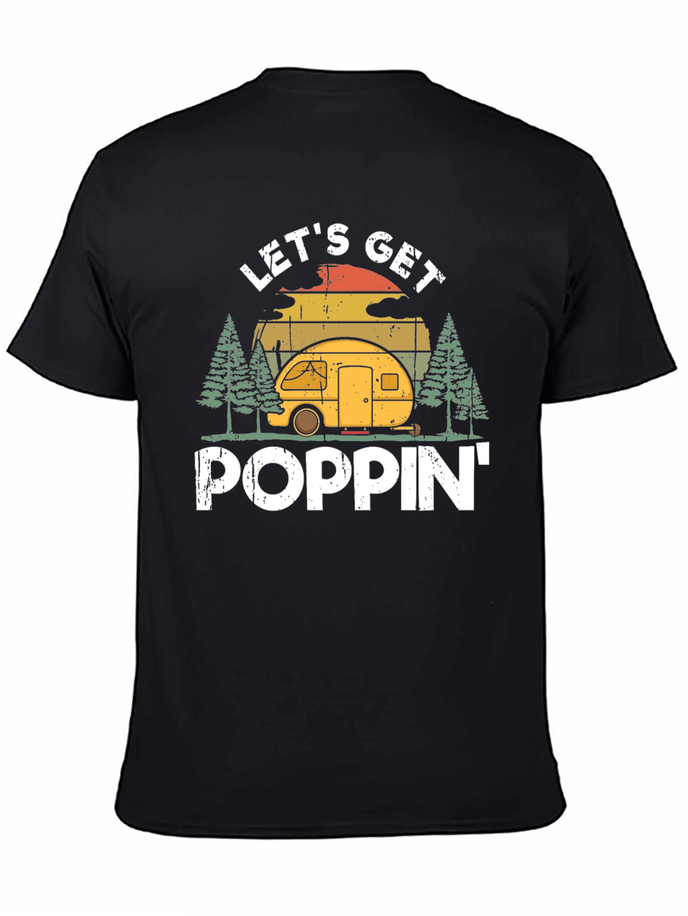 Lets Get Poppin Camping Tee