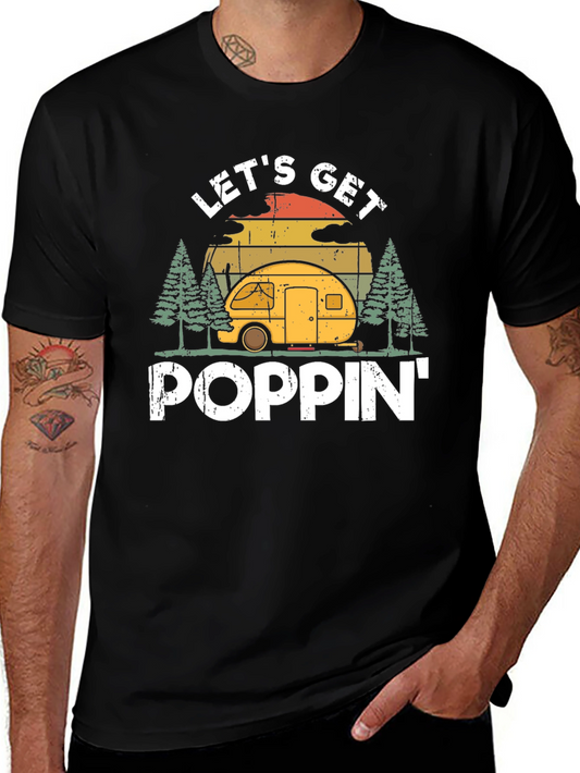 Lets Get Poppin Camping Tee