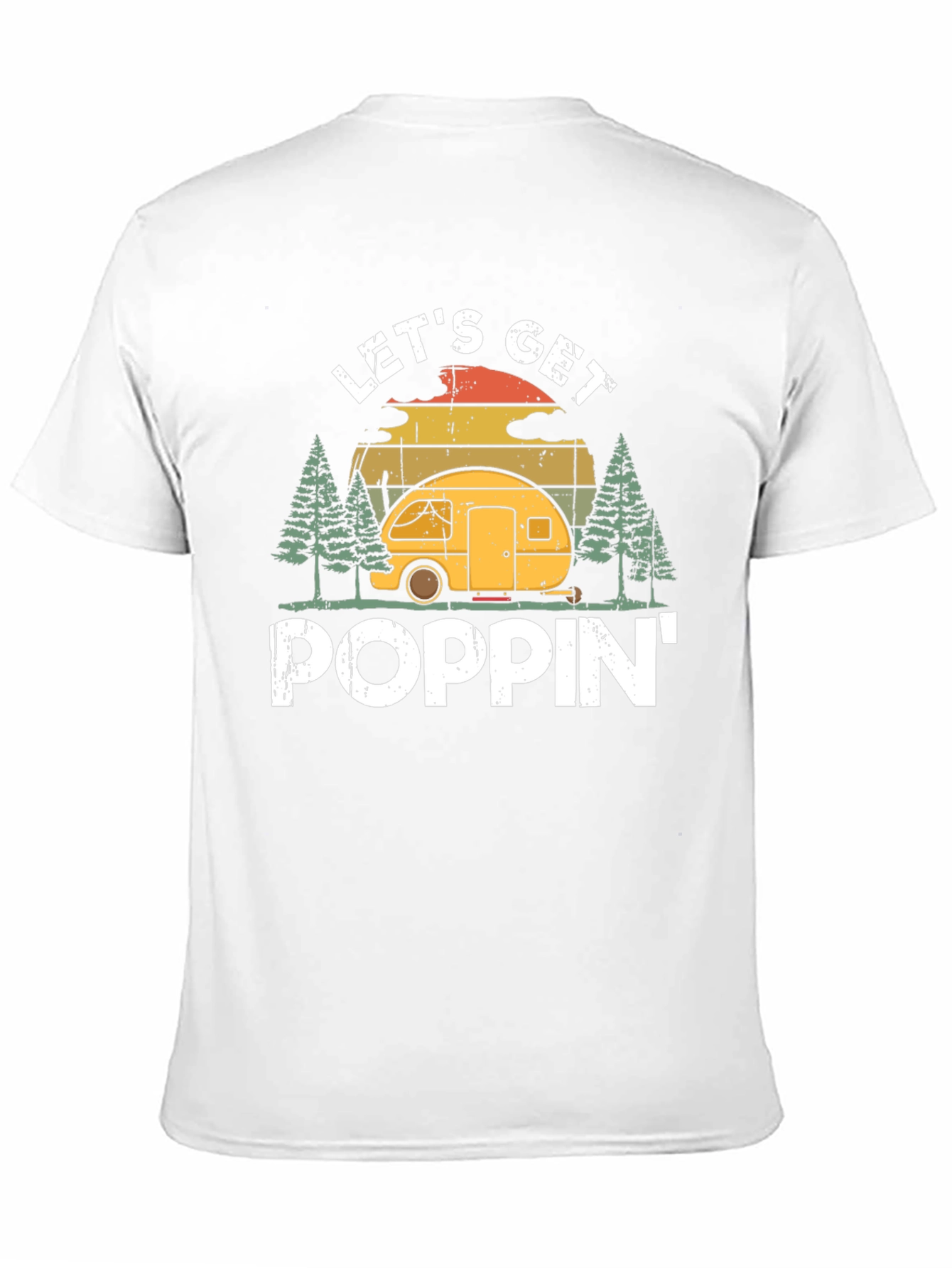 Lets Get Poppin Camping Tee