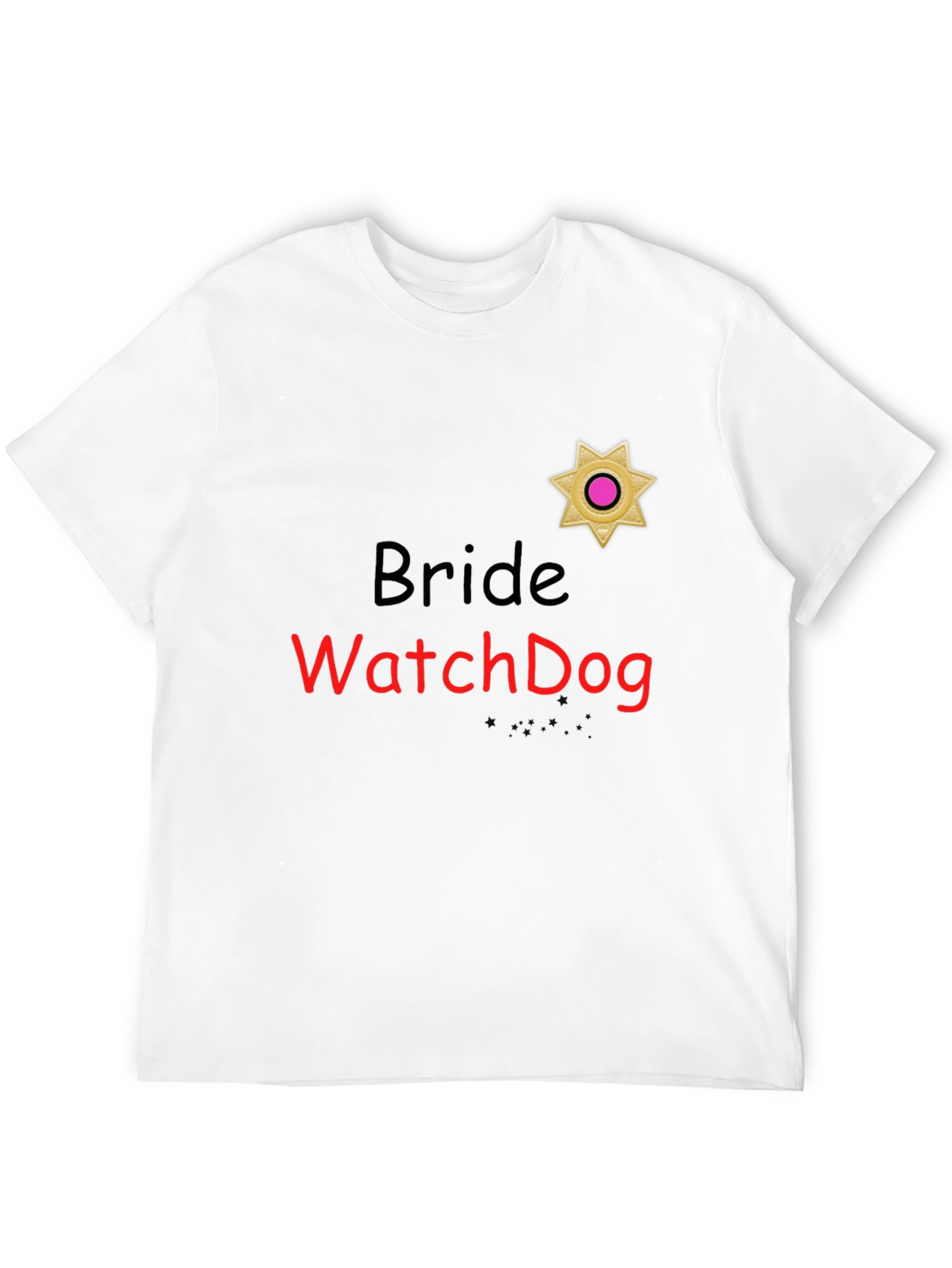 Bride Watchdog Graphic T-Shirt