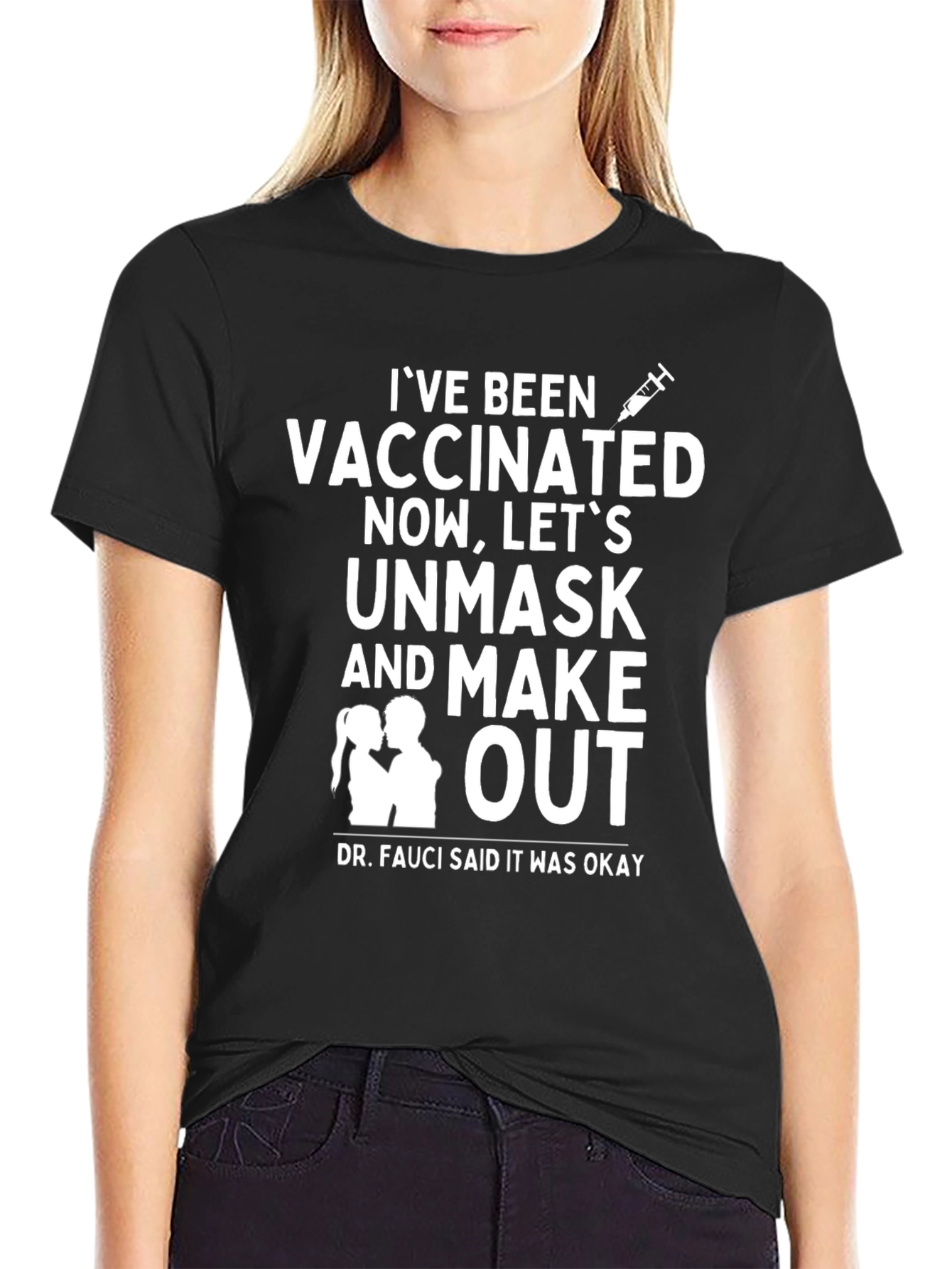 Vaccinated T-Shirt - Unmask & Make Out!