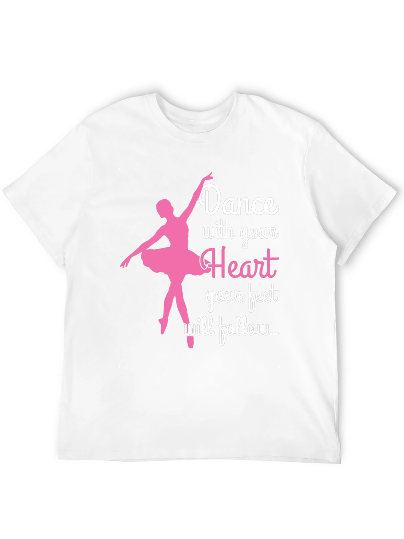 Dance with Your Heart T-Shirt