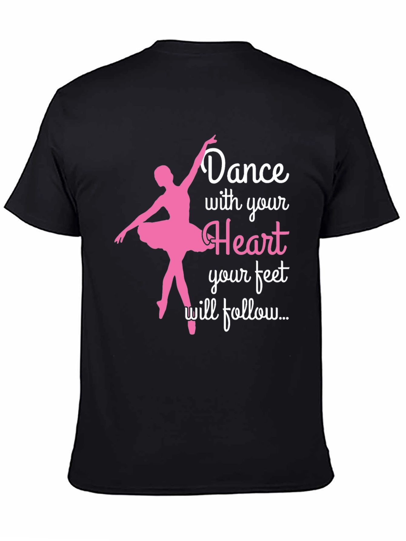 Dance with Your Heart T-Shirt