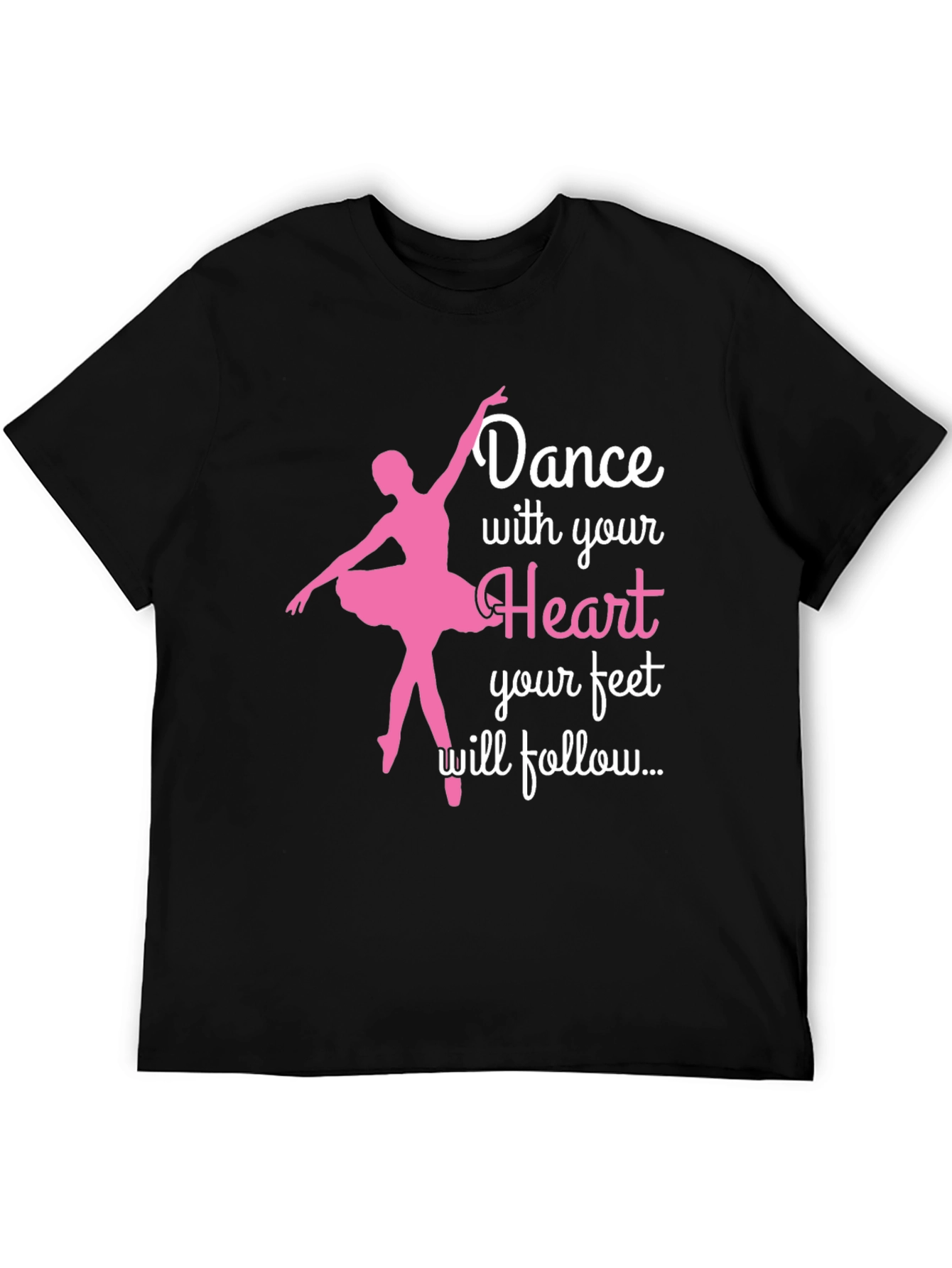 Dance with Your Heart T-Shirt
