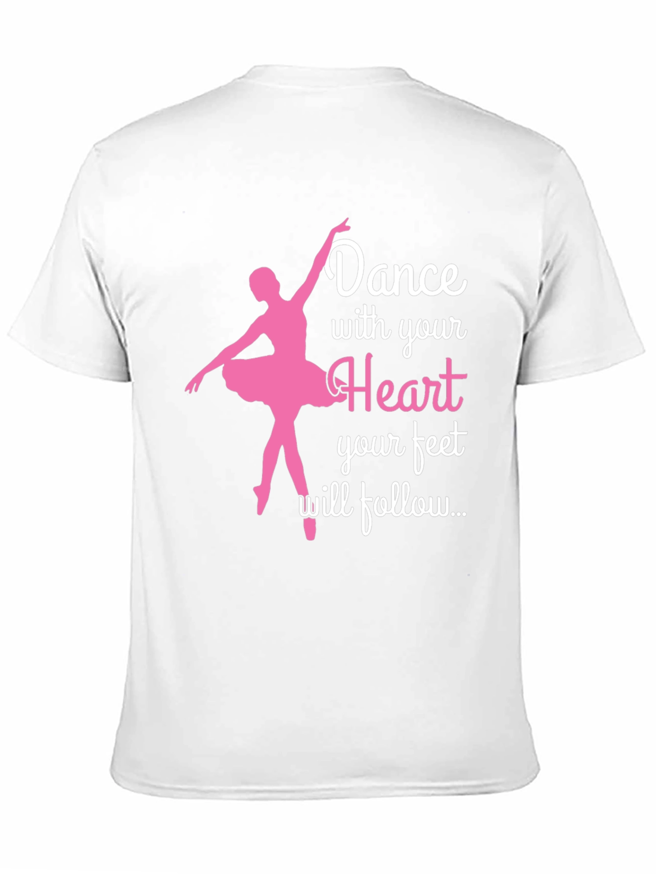 Dance with Your Heart T-Shirt