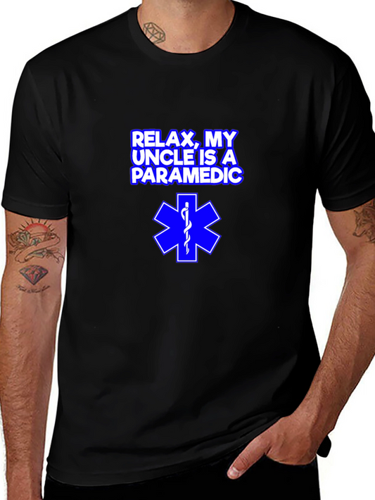 Relax My Uncle is a Paramedic T-Shirt