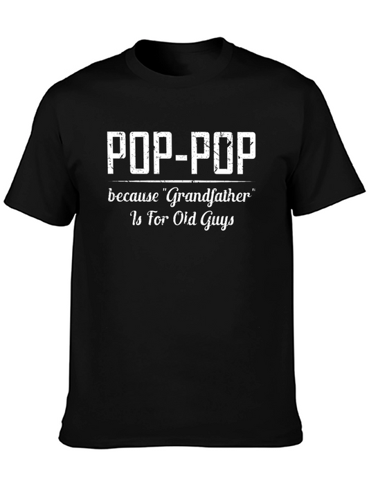Pop-Pop T-Shirt - Grandfather Gift