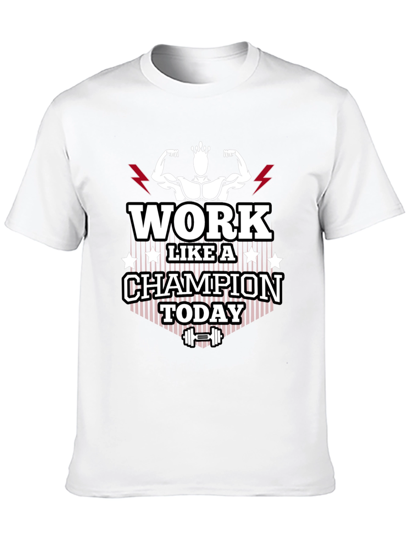Work Like A Champion Today Graphic Tee