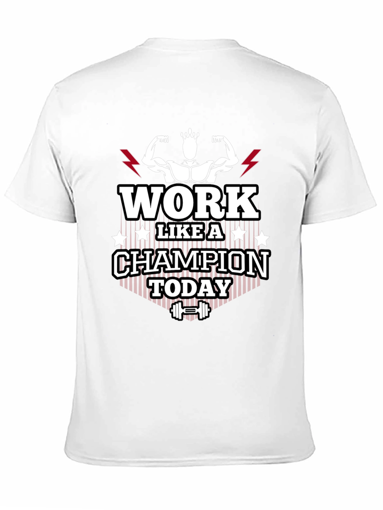 Work Like A Champion Today Graphic Tee