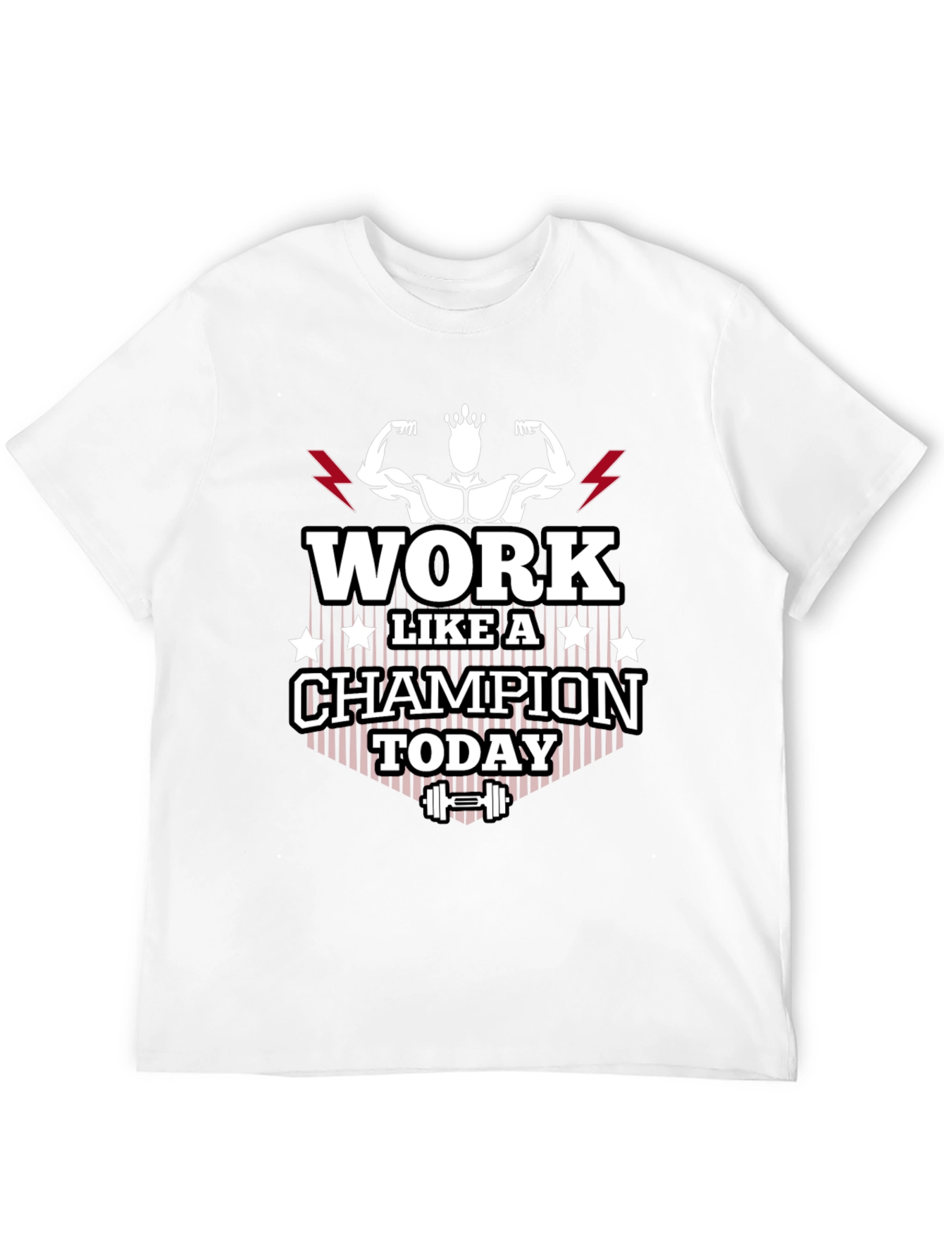 Work Like A Champion Today Graphic Tee