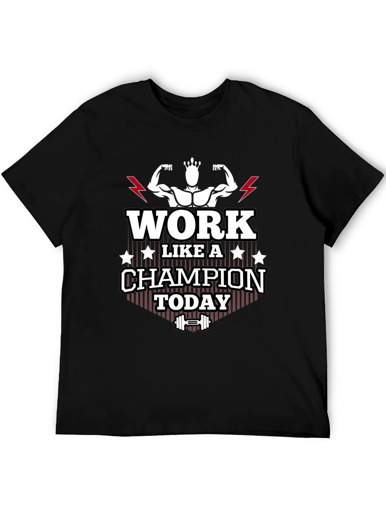 Work Like A Champion Today Graphic Tee
