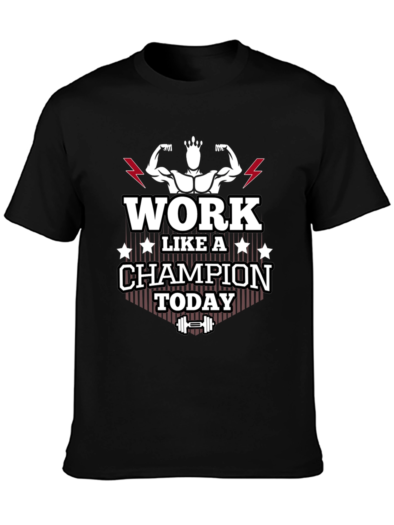 Work Like A Champion Today Graphic Tee